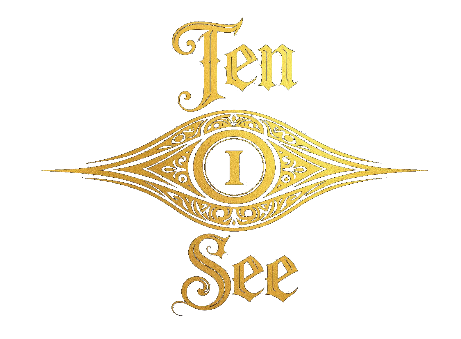 TEN I SEE gold eye insignia and Gothic wordmark